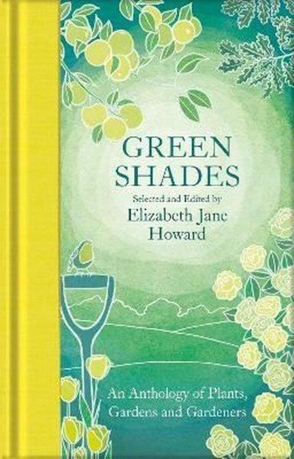 Green Shades: An Anthology of Plants, Gardens and Gardeners (Macmillan Collector's Library) - Collectors Library - Image 1