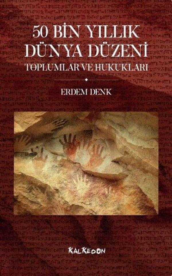 50 Bin Yıllık Dünya Düzeni Toplumlar ve Hukukları - Kalkedon - Image 1