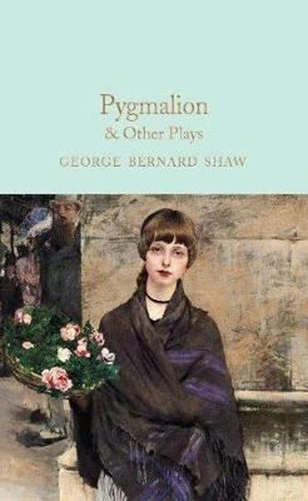 Pygmalion & Other Plays: George Bernard Shaw (Macmillan Collector's Library) - Collectors Library - Image 1