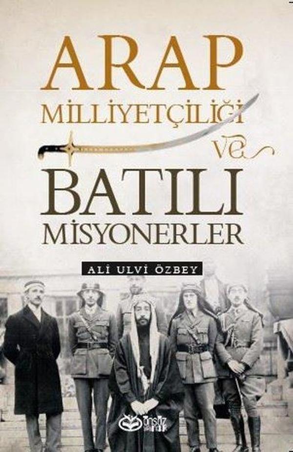 Arap Milliyetçiliği ve Batılı Misyonerler - Önsöz Yayıncılık - Image 1