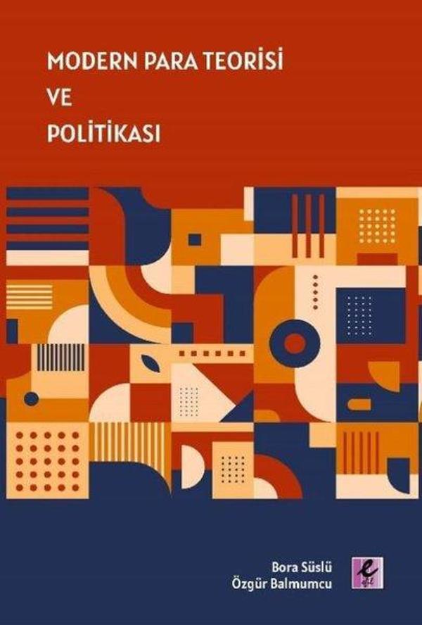 Modern Para Teorisi ve Politikası - Efil Yayınevi Yayınları - Image 1