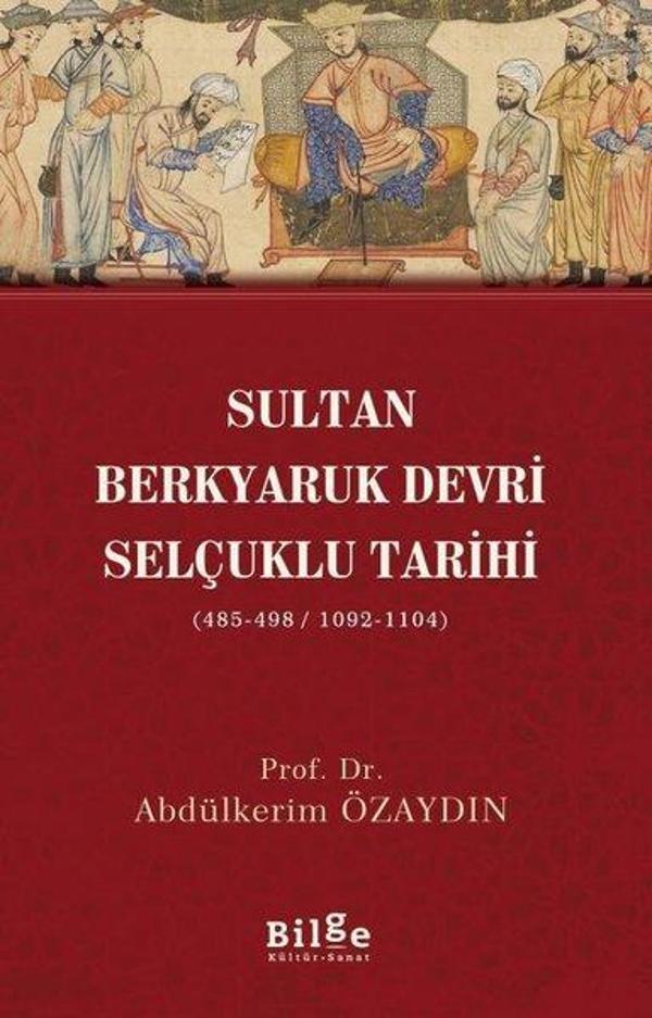 Sultan Berkyaruk Devri Selçuklu Tarihi - Bilge Kültür Sanat - Image 1