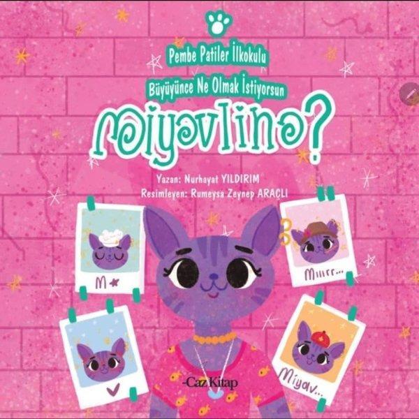 Pembe Patiler İlkokulu Büyüyünce Ne Olmak istiyorsun? - Miyavlina - Caz Kitap - Image 1