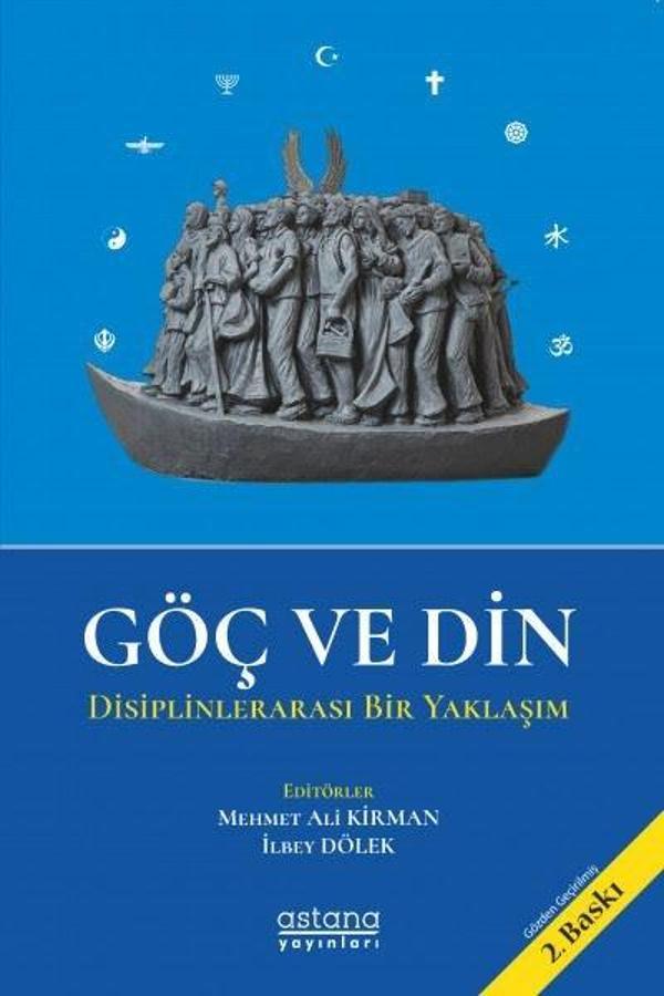 Göç ve Din - Disiplinlerarası Bir Yaklaşım - Astana Yayınları - Image 1