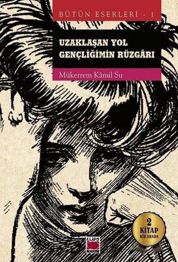 Uzaklaşan Yol - Gençliğimin Rüzgarı - 2 Kitap Bir Arada - Elips Kitapları - Image 1