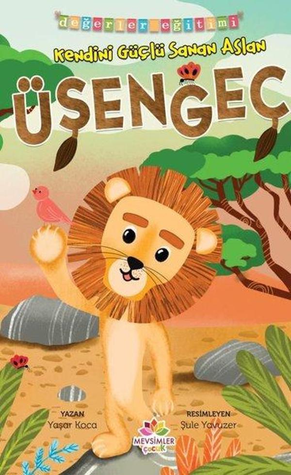 Kendini Güçlü Sanan Aslan - Değerler Eğitimi - Çalışkanlık - Mevsimler Çocuk - Image 1
