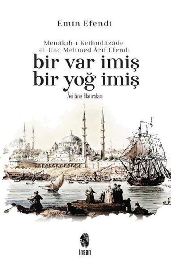 Bir Var İmiş Biy Yoğ İmiş - Asitane Hatıraları - İnsan Yayınları - Image 1