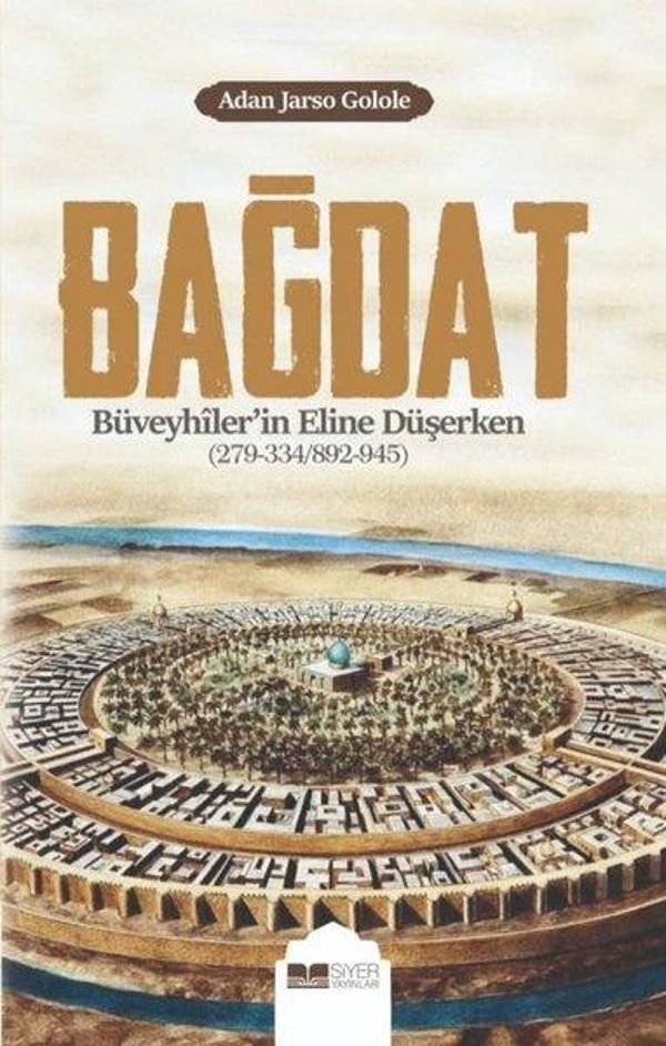 Bağdat Büveyhiler'in Eline Düşerken - Siyer Yayınları - Image 1