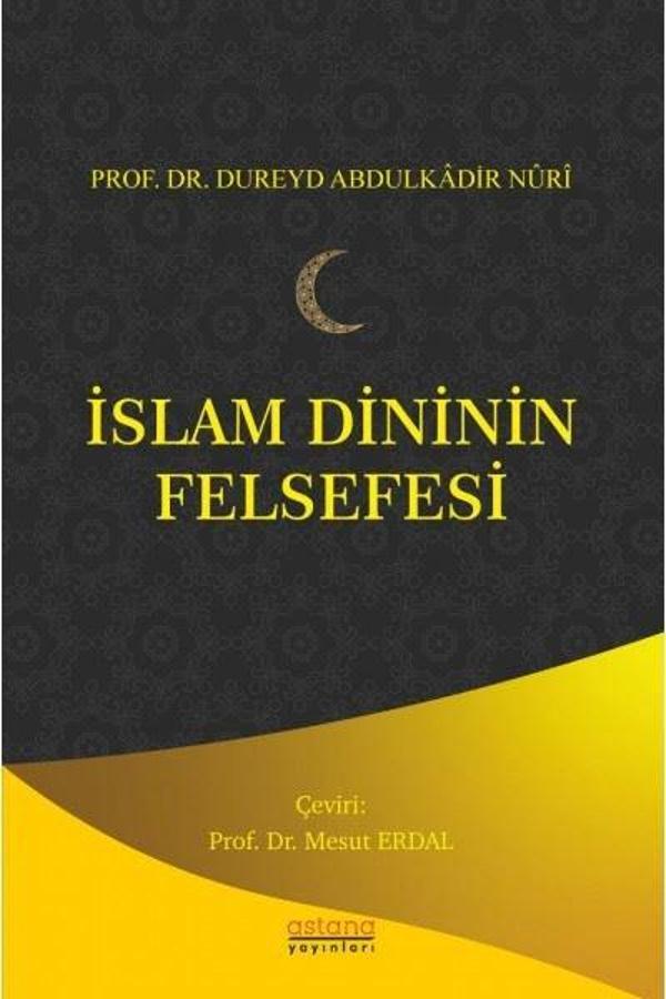 İslam Dininin Felsefesi - Astana Yayınları - Image 1