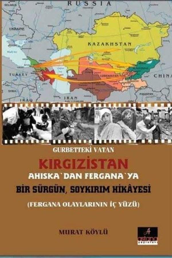 Gurbetteki Vatan Kırgızistan: Ahıska'dan Fergana'ya Bir Sürgün Soykırım Hikayesi - Astana Yayınları - Image 1
