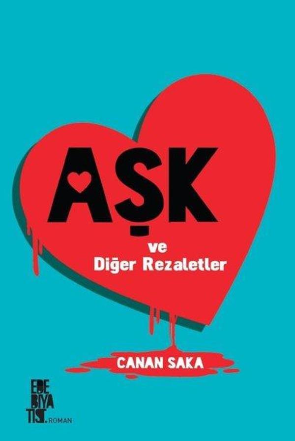 Aşk ve Diğer Rezaletler - Edebiyatist - Image 1