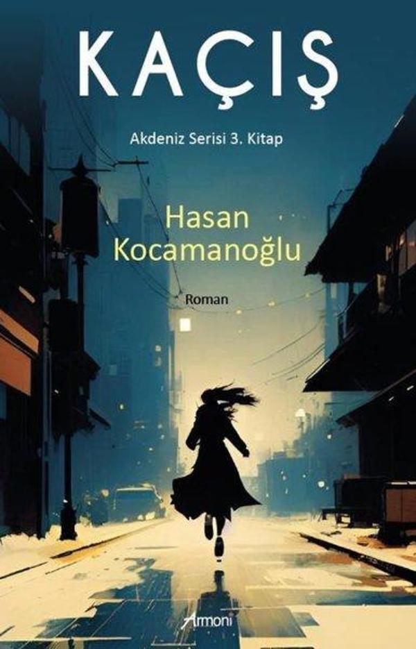 Kaçış - Akdeniz Serisi 3. Kitap - Armoni - Image 1