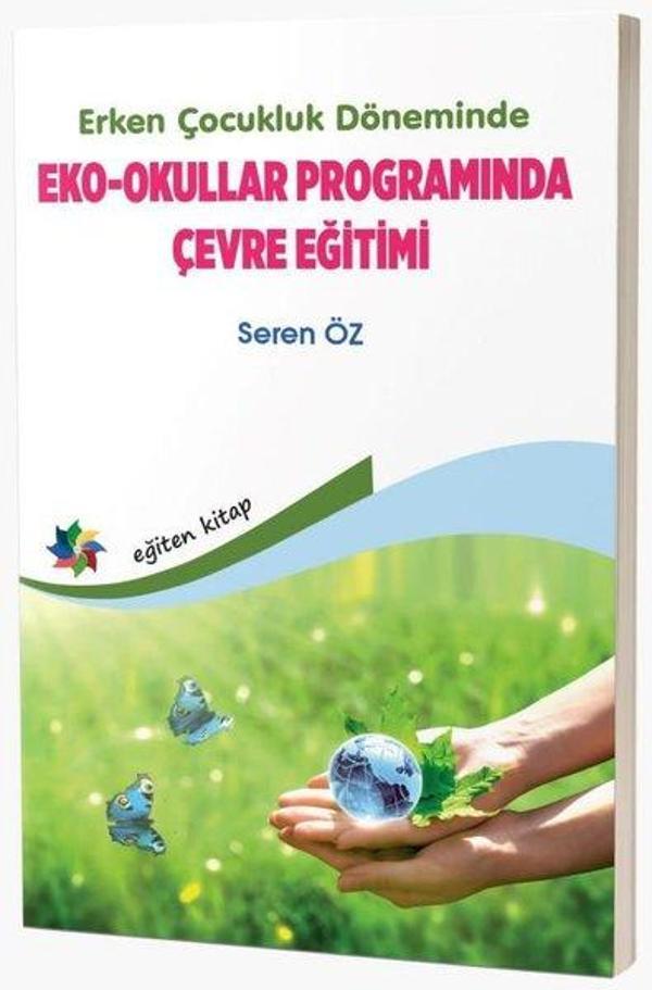 Erken Çocukluk Döneminde Eko - Okullar Programında Çevre Eğitimi - Eğiten Kitap - Image 1