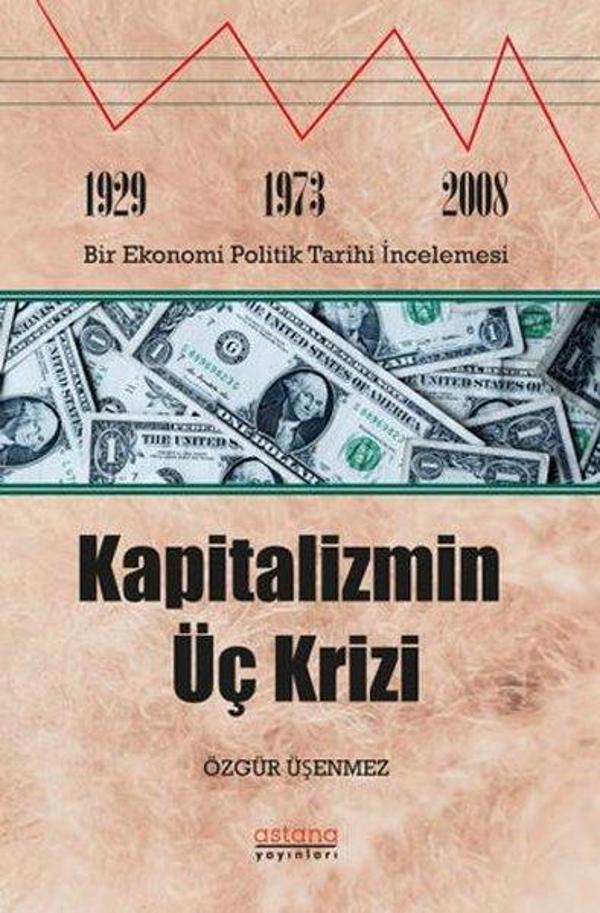 Kapitalizmin Üç Krizi - Astana Yayınları - Image 1