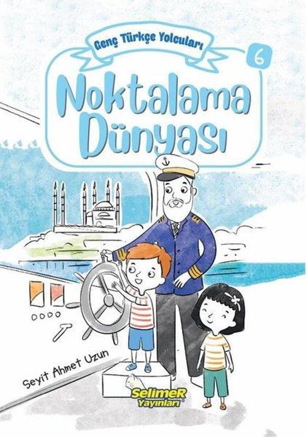 Noktalama Dünyası - Genç Türkçe Yolcuları 6 - Selimer - Image 1