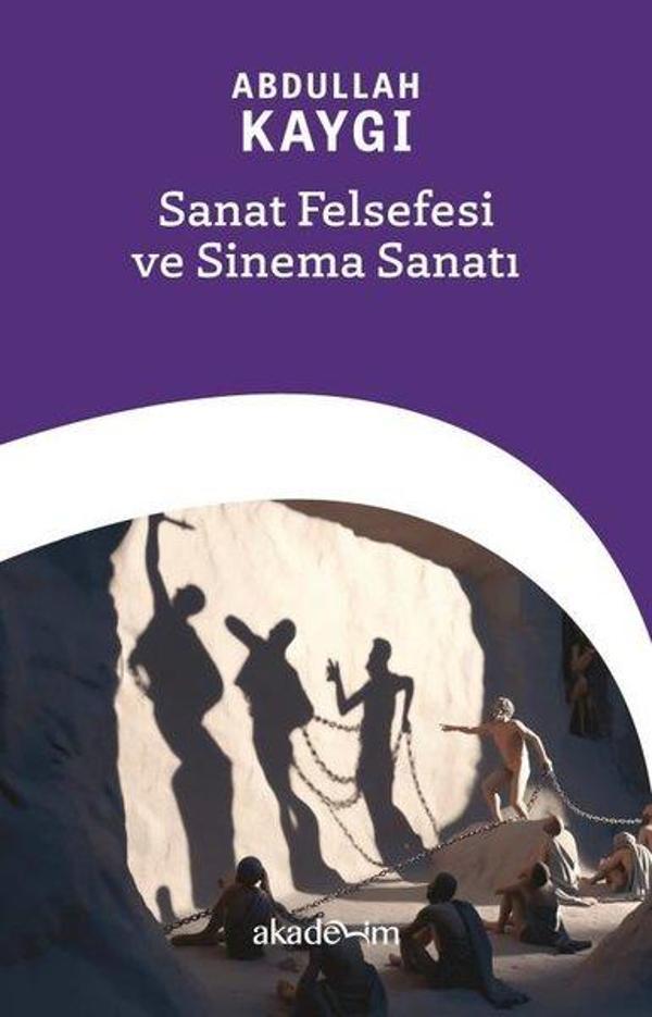 Sanat Felsefesi ve Sinema Sanatı - Akademim Yayıncılık - Image 1