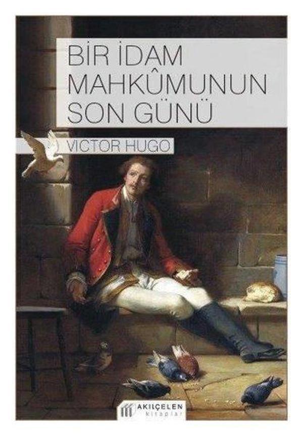 Bir İdam Mahkumunun Son Günü - Akılçelen Kitaplar - Image 1
