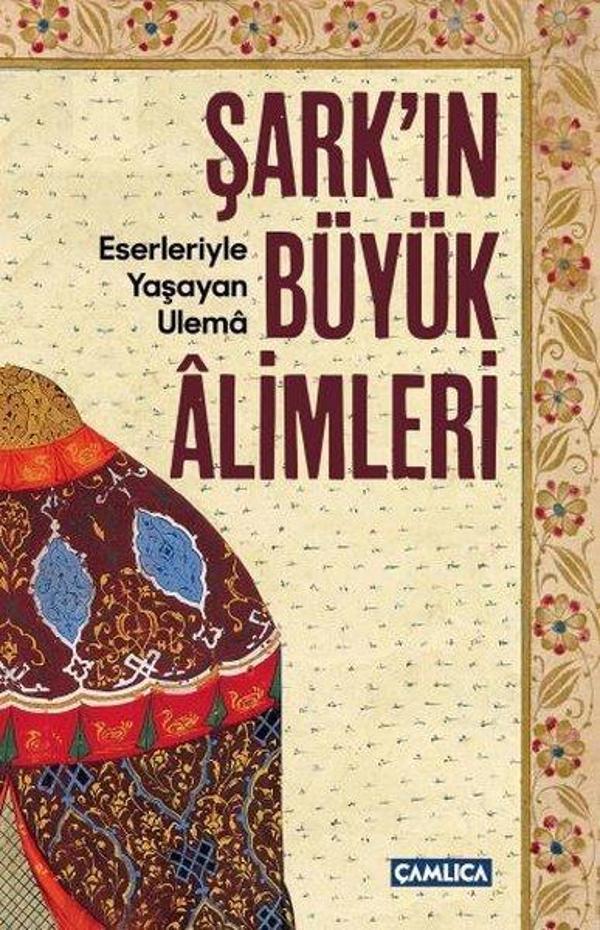 Şark'ın Büyük Alimleri - Çamlıca Basım Yayın - Image 1