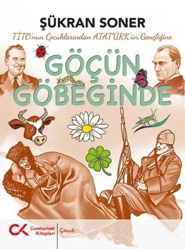 Tito'nun Çocuklarından Atatürk'ün Gençliğine Göçün Göbeğinde - Cumhuriyet Kitapları - Image 1
