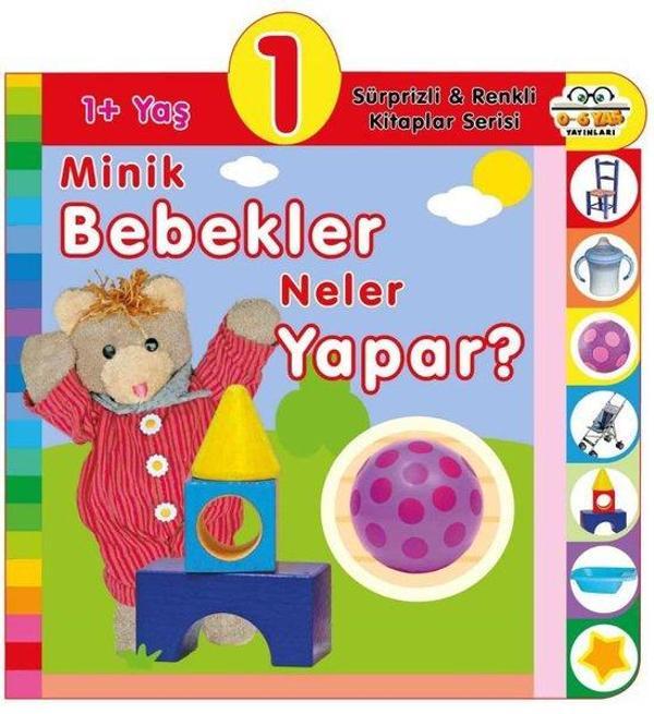 1+ Minik Bebekler Neler Yapar? - Sürprizli ve Renkli Kitaplar - 0-6 Yaş Yayınları - Image 1