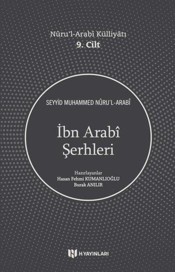 İbn Arabi Şerhleri - Nuru'l-Arabi Külliyatı 9. Cilt - H Yayınları - Image 1