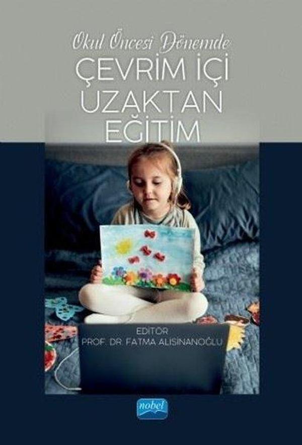Okul Öncesi Dönemde Çevrim İçi Uzaktan Eğitim - Nobel Akademik Yayıncılık - Image 1