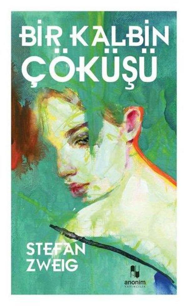 Bir Kalbin Çöküşü - Anonim Yayınları - Image 1