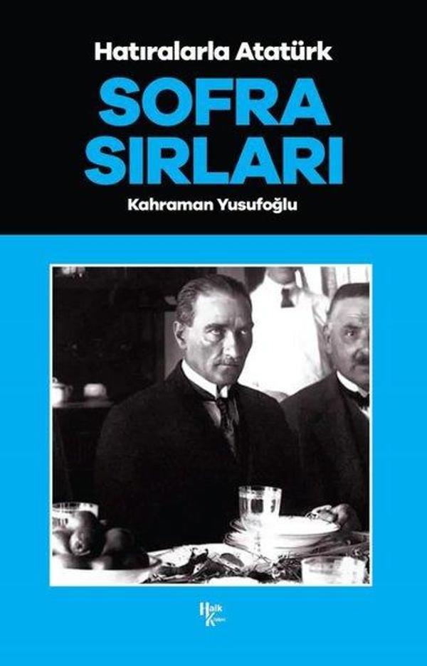 Hatıralarla Atatürk - Sofra Sırları - Halk Kitabevi Yayınevi - Image 1