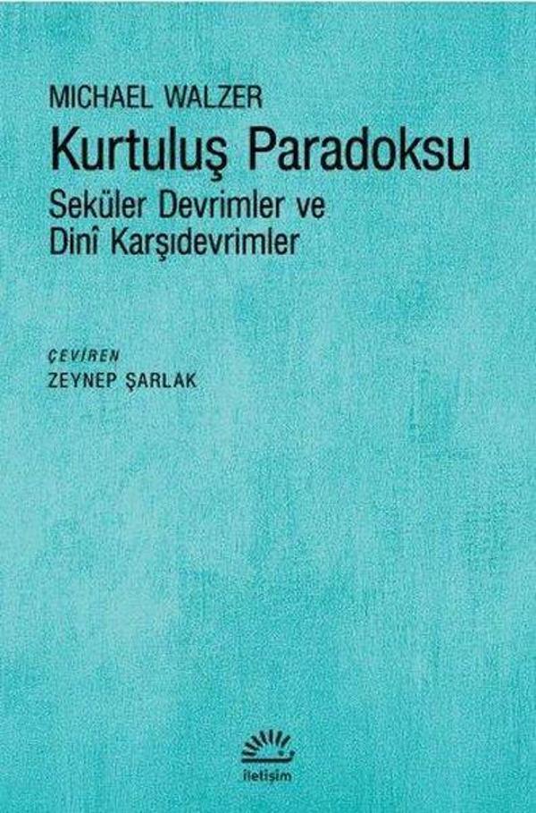 Kurtuluş Paradoksu - Seküler Devrimler ve Dini Karşıdevrimler - İletişim Yayınları - Image 1