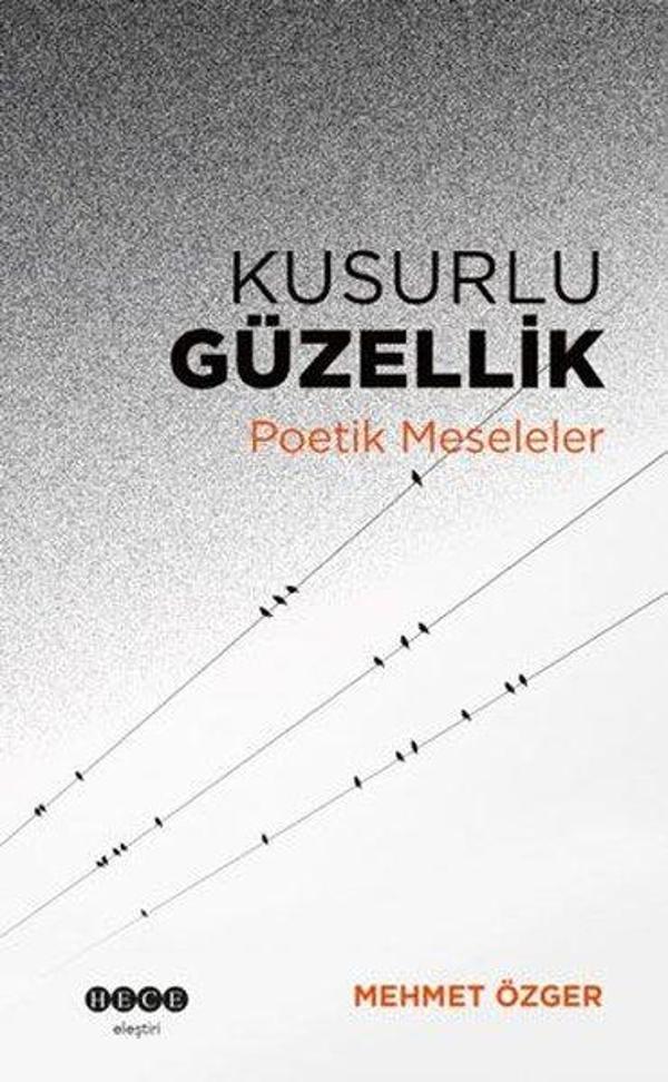 Kusurlu Güzellik - Poetik Meseleler - Hece Yayınları - Image 1