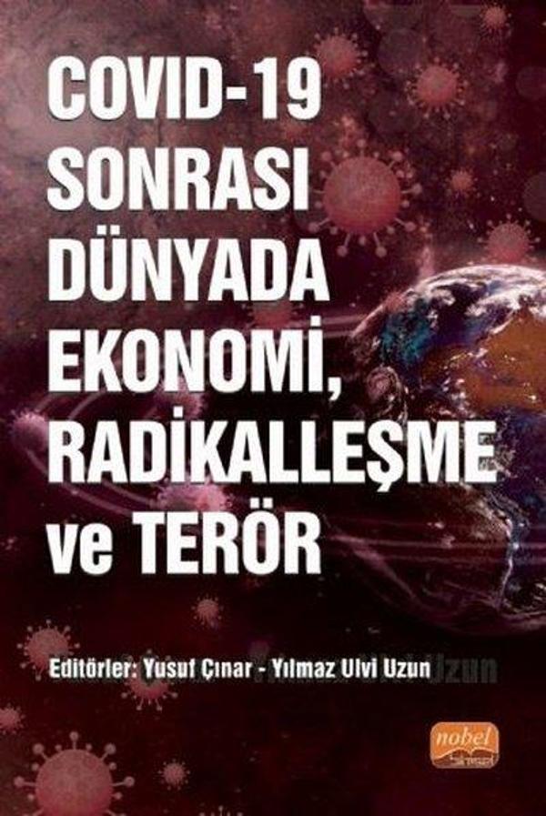 Covid-19 Sonrası Dünyada Ekonomi Radikalleşme ve Terör - Nobel Bilimsel Eserler - Image 1