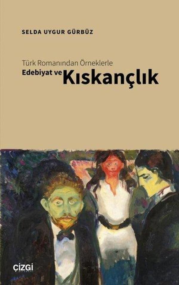 Türk Romanından Örneklerle Edebiyat ve Kıskançlık - Çizgi Kitabevi - Image 1