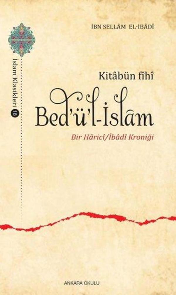 Kitabün fihi Bed'ü'l-İslam - Bir Harici İbadi Kroniği - Ankara Okulu Yayınları - Image 1