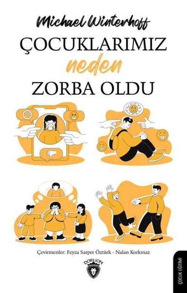 Çocuklarımız Neden Zorba Oldu - Dorlion Yayınevi - Image 1