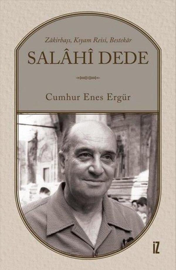 Zakirbaşı - Kıyam Reisi - Bestekar: Salahi Dede - İz Yayıncılık - Image 1