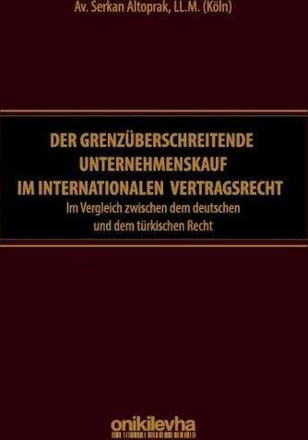 Der Grenzüberschreitende Unternehmenskauf im İnternationalen Vertragsrecht - On İki Levha Yayıncılık - Image 1