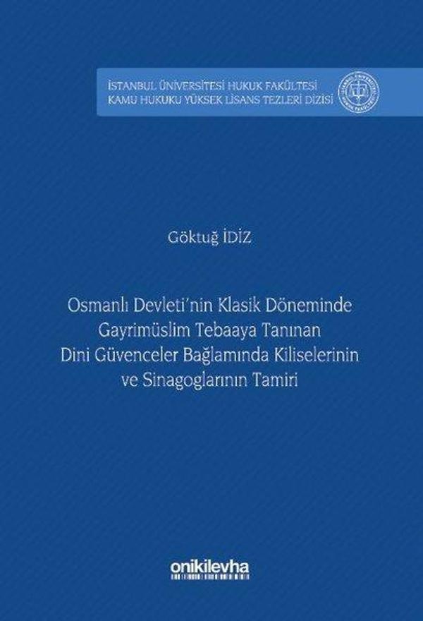 Osmanlı Devleti'nin Klasik Döneminde Gayrimüslim Tebaaya Tanınan Dini Güvenceler Bağlamında Kilisele - On İki Levha Yayıncılık - Image 1