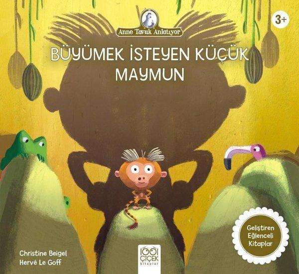 Büyümek İsteyen Küçük Maymun - Anne Tavuk Anlatıyor - 1001 Çiçek - Image 1