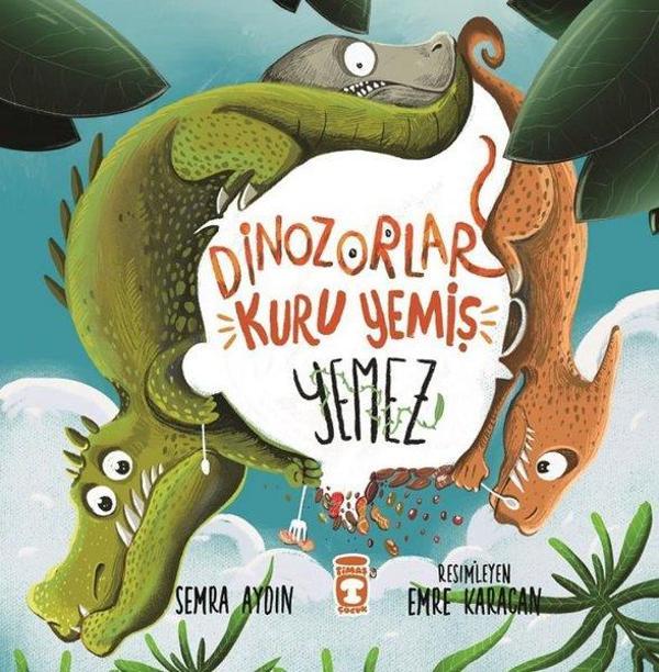 Dinozorlar Kuru Yemiş Yemez - Timaş Çocuk - Image 1