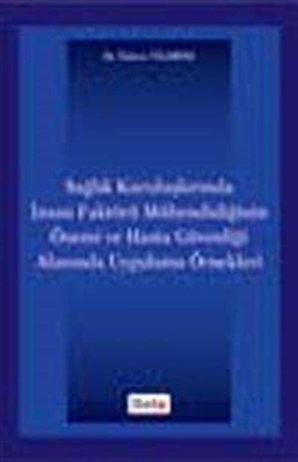 Sağlık Kuruluşlarında İnsan Faktörü Mühendisliğinin Önemi ve Hasta Güvenliği Alanında Uygulama Örnekleri - Beta Yayınları - Image 1