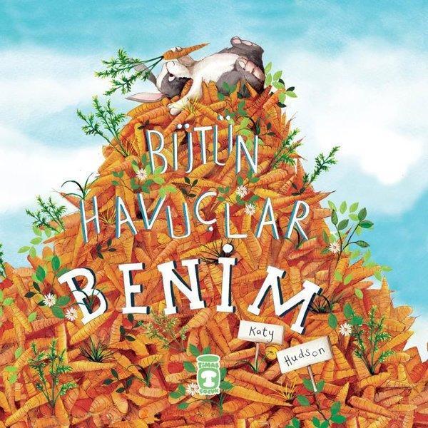 Bütün Havuçlar Benim - Timaş Çocuk - Image 1