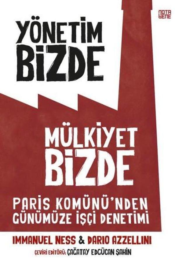 Yönetim Bizde Mülkiyet Bizde - Paris Komünü'den Günümüze İşçi Denetimi - Nota Bene Yayınları - Image 1
