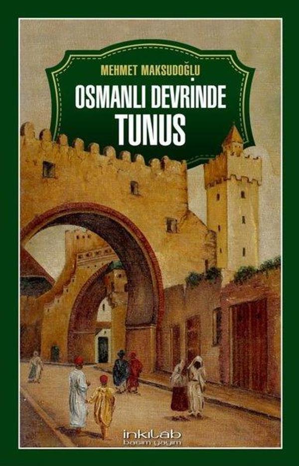 Osmanlı Devrinde Tunus - İnkılab Yayınları - Image 1