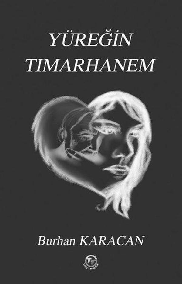 Yüreğin Tımarhanem - Tunç Yayıncılık - Image 1