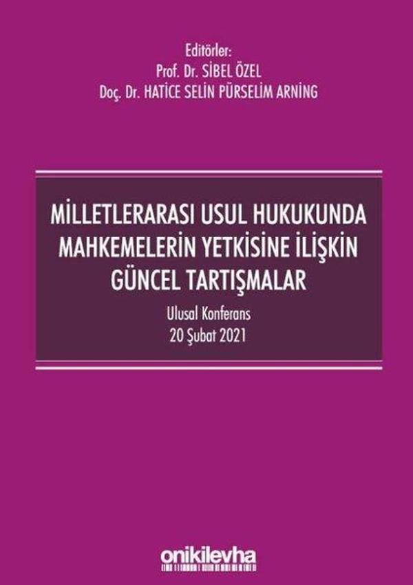 Milletlerarası Usul Hukukunda Mahkemelerin Yetkisine İlişkin Güncel Tartışmalar - On İki Levha Yayıncılık - Image 1
