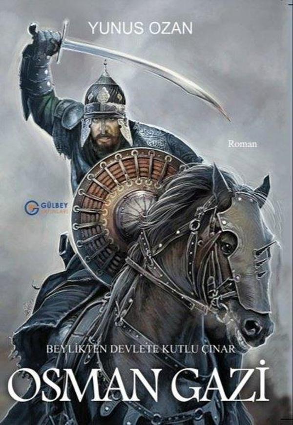 Beylikten Devlete Kutlu Çınar: Osman Gazi - Gülbey Yayınları - Image 1