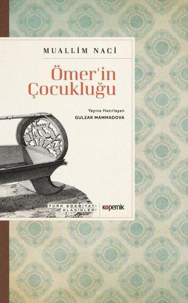 Ömer'in Çocukluğu - Türk Edebiyatı Klasikleri - Kopernik Kitap - Image 1