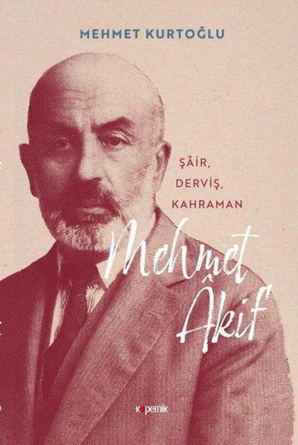 Şair - Derviş - Kahraman: Mehmet Akif - Kopernik Kitap - Image 1