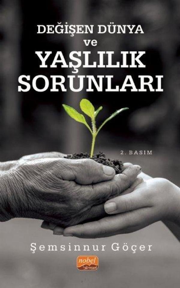 Değişen Dünya ve Yaşlılık Sorunları - Nobel Bilimsel Eserler - Image 1