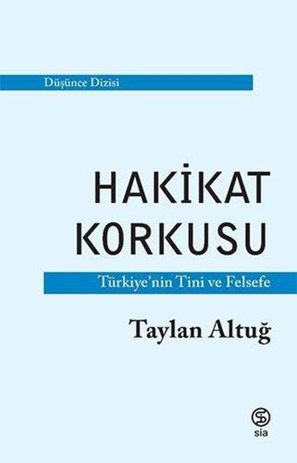 Hakikat Korkusu - Türkiye'nin Tini ve Felsefe - Sia - Image 1
